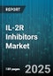 IL-2R Inhibitors Market - Global Forecast 2025-2030 - Product Thumbnail Image