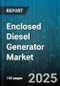 Enclosed Diesel Generator Market by Power Output (Large (>500 KVA), Medium (100-500 KVA), Small (<100 KVA)), Operation Mode (Continuous Power, Prime Power, Standby), Cooling Type, End User, Engine Tier - Global Forecast 2025-2030 - Product Thumbnail Image