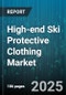 High-end Ski Protective Clothing Market by Product Type (Body Armor, Gloves, Helmets), Distribution Channel (Online Retail, Specialty Stores, Sports Retailers), Material, Gender, Age Group, Price Range - Global Forecast 2025-2030 - Product Thumbnail Image
