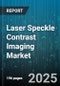 Laser Speckle Contrast Imaging Market by Application (Blood Flow Monitoring, Neuroscience Research, Tissue Perfusion), Device Type (Console, Handheld, Portable), End User, Imaging Mode, Laser Wavelength - Global Forecast 2025-2030 - Product Thumbnail Image