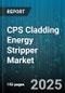 CPS Cladding Energy Stripper Market by Sales Channel (Direct Sales, Distribution, Online Retail), Application (Heavy Duty Stripping, Maintenance Cleaning, Pre Treatment), Product Type, End User Industry - Global Forecast 2025-2030 - Product Thumbnail Image