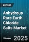 Anhydrous Rare Earth Chloride Salts Market by Application (Catalysts, Ceramics, Metal Extraction), End Use Industry (Automotive, Chemical, Electronics), Type, Purity Grade, Distribution Channel - Global Forecast 2025-2030 - Product Thumbnail Image