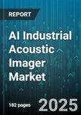 AI Industrial Acoustic Imager Market - Global Forecast 2025-2030- Product Image
