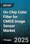 On-Chip Color Filter for CMOS Image Sensor Market by Application (Automotive, Medical & Industrial, Smartphones), Filter Pattern (Bayer, Rccc, Rgbw), Filter Material, Sensor Resolution, Pixel Size - Global Forecast 2025-2030 - Product Thumbnail Image