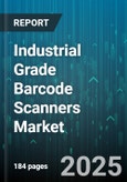 Industrial Grade Barcode Scanners Market by Application (Healthcare, Logistics & Warehousing, Manufacturing), Scanner Type (Fixed Mount, Handheld, Wearable), Scan Engine, Connectivity, Environment - Global Forecast 2025-2030- Product Image