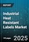 Industrial Heat Resistant Labels Market by Material Type (Ceramic Coating, Polyester, Polyimide), Application (Aerospace, Automotive, Electronics), Adhesive Type, End User Industry, Temperature Range - Global Forecast 2025-2030 - Product Thumbnail Image