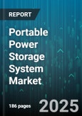 Portable Power Storage System Market - Global Forecast 2025-2030- Product Image