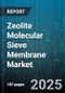 Zeolite Molecular Sieve Membrane Market by Application (Gas Separation, Petrochemical Separation, Water Treatment), Membrane Type (Beta, CHA, LTA), Configuration, End Use Industry, Manufacturing Technology - Global Forecast 2025-2030 - Product Thumbnail Image