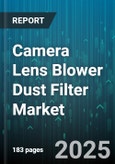 Camera Lens Blower Dust Filter Market by Application (Cinematography, Industrial Inspection, Photography), End User (Amateur, Industrial, Professional), Distribution Channel, Filter Type, Lens Type - Global Forecast 2025-2030- Product Image