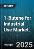 1-Butene for Industrial Use Market by Application (Chemical Intermediate, Gasoline Blending, Polyethylene Production), Technology (On-Purpose Synthesis, Steam Cracking Coproduct), Grade, Form - Global Forecast 2025-2030- Product Image