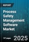 Process Safety Management Software Market by Application (Audit Management, Compliance Management, Incident Management), Component (Services, Software), Deployment, Industry, Organization Size - Global Forecast 2025-2030 - Product Thumbnail Image