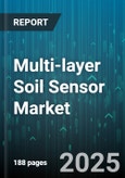 Multi-layer Soil Sensor Market - Global Forecast 2025-2030- Product Image