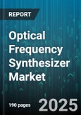 Optical Frequency Synthesizer Market - Global Forecast 2025-2030- Product Image