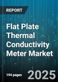 Flat Plate Thermal Conductivity Meter Market - Global Forecast 2025-2030- Product Image