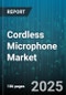 Cordless Microphone Market by Product Type (Handheld, Headset, Lavalier), Technology (2.4 GHz, UHF, VHF), Application, End User, Distribution Channel - Global Forecast 2025-2030 - Product Thumbnail Image