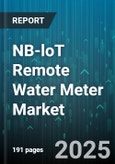 NB-loT Remote Water Meter Market - Global Forecast 2025-2030- Product Image