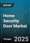 Home Security Door Market by End User (Commercial, Residential), Distribution Channel (Offline, Online), Technology, Installation, Price Range, Material - Global Forecast 2025-2030 - Product Thumbnail Image