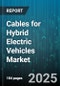 Cables for Hybrid Electric Vehicles Market by Product Type, Application, End User, Material, Cable Type, Certification - Global Forecast 2025-2030 - Product Thumbnail Image