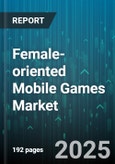 Female-oriented Mobile Games Market - Global Forecast 2025-2030- Product Image