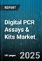 Digital PCR Assays & Kits Market by Product (Consumables & Reagents, Instruments), Sample Type (DNA, RNA), Technology, Application, End User - Global Forecast 2025-2030 - Product Thumbnail Image