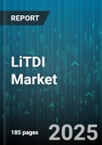 LiTDI Market - Global Forecast 2025-2030- Product Image