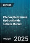 Phenoxybenzamine Hydrochloride Tablets Market by Strength (10 Mg, 20 Mg), End User (Clinics, Homecare Settings, Hospitals), Distribution Channel, Application - Global Forecast 2025-2030 - Product Thumbnail Image