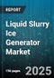 Liquid Slurry Ice Generator Market by Type (Batch, Continuous), Capacity (Large, Medium, Small), End Use, Application - Global Forecast 2025-2030 - Product Thumbnail Image