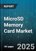 MicroSD Memory Card Market - Global Forecast 2025-2030- Product Image