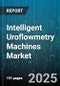 Intelligent Uroflowmetry Machines Market - Global Forecast 2025-2030 - Product Thumbnail Image