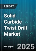 Solid Carbide Twist Drill Market by End-Use Industry (Aerospace, Automotive, General Engineering), Application (Composites, Metals, Plastics), Diameter Range, Product Type, Coating Type, Machine Type, Distribution Channel - Global Forecast 2025-2030- Product Image