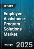 Employee Assistance Program Solutions Market - Global Forecast 2025-2030- Product Image
