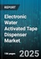Electronic Water Activated Tape Dispenser Market by Automation Level (Fully Automatic, Semi Automatic), End User (E-Commerce Fulfillment, Food And Beverage, Manufacturing Plants), Distribution Channel, Integration Type - Global Forecast 2025-2030 - Product Thumbnail Image
