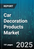 Car Decoration Products Market by Product Type (Air Fresheners, Decals & Stickers, Floor Mats), Vehicle Type (Heavy Commercial Vehicles, Light Commercial Vehicles, Passenger Cars), Distribution Channel, End User, Material Type - Global Forecast 2025-2030- Product Image