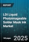LDI Liquid Photoimageable Solder Mask Ink Market by End-User Industry (Aerospace & Defense, Automotive, Consumer Electronics), Application (Insulation, Solder Mask Printing, Via Filling), Substrate Type, Curing Technique, Color - Global Forecast 2025-2030 - Product Thumbnail Image