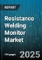 Resistance Welding Monitor Market by End-User Industry (Aerospace And Defense, Appliances, Automotive), Weld Type (Projection Welding, Seam Welding, Spot Welding), Machine Type, Monitoring Parameter, Control Technology - Global Forecast 2025-2030 - Product Thumbnail Image