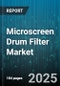 Microscreen Drum Filter Market by Application (Agricultural Runoff, Industrial Wastewater, Municipal Wastewater), Type (Horizontal Drum, Vertical Drum), Material, Drive Type, Operation Mode, Pore Size, Installation Type - Global Forecast 2025-2030 - Product Thumbnail Image