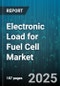 Electronic Load for Fuel Cell Market by Application (Aerospace & Defense, Automotive, Material Handling), Technology (Alkaline Fuel Cell, Molten Carbonate Fuel Cell, Phosphoric Acid Fuel Cell), Type, Power Rating, End User, Mode of Operation - Global Forecast 2025-2030 - Product Thumbnail Image