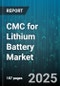 CMC for Lithium Battery Market by Battery Type (Lithium Cobalt Oxide, Lithium Ion, Lithium Iron Phosphate), Application (Consumer Electronics, Electric Vehicles, Energy Storage Systems), Grade, End User, Molecular Weight - Global Forecast 2025-2030 - Product Thumbnail Image