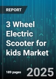 3 Wheel Electric Scooter for kids Market - Global Forecast 2025-2030- Product Image