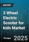 3 Wheel Electric Scooter for kids Market by Distribution Channel (Offline, Online), Battery Type (Lead Acid, Lithium Ion), Age Group, Price Range - Global Forecast 2025-2030 - Product Thumbnail Image