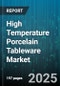 High Temperature Porcelain Tableware Market by Product Type (Bowls, Mugs and Cups, Plates), End User (Commercial, Household), Distribution Channel - Global Forecast 2025-2030 - Product Thumbnail Image