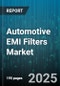 Automotive EMI Filters Market by Vehicle Type, Powertrain Type, Filter Type, Mounting Type, Topology, Current Rating, Frequency Range, Application - Global Forecast 2025-2030 - Product Thumbnail Image