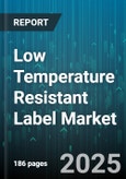 Low Temperature Resistant Label Market - Global Forecast 2025-2030- Product Image
