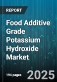 Food Additive Grade Potassium Hydroxide Market - Global Forecast to 2030- Product Image