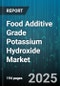 Food Additive Grade Potassium Hydroxide Market by Application, End-User Industry, Form, Product Type, Distribution Channel, Packaging, Purity Grade - Global Forecast 2025-2030 - Product Thumbnail Image