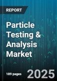 Particle Testing & Analysis Market by Technology (Coulter Counter Analysis, Dynamic Light Scattering, Electron Microscopy), Application (Chemical & Materials, Cosmetics & Personal Care, Electronics & Semiconductors), Industry, End User, Service Type - Global Forecast 2025-2030- Product Image