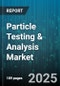 Particle Testing & Analysis Market by Technology (Coulter Counter Analysis, Dynamic Light Scattering, Electron Microscopy), Application (Chemical & Materials, Cosmetics & Personal Care, Electronics & Semiconductors), Industry, End User, Service Type - Global Forecast 2025-2030 - Product Image