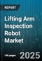 Lifting Arm Inspection Robot Market by End User Industry (Aerospace, Automotive, Chemical & Petrochemical), Inspection Type (Eddy Current Testing, Laser Profilometry, Magnetic Particle Inspection), Robot Type, Application, Offering, Payload Capacity - Global Forecast 2025-2030 - Product Thumbnail Image