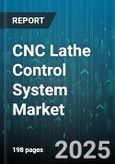 CNC Lathe Control System Market - Global Forecast 2025-2030- Product Image