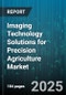 Imaging Technology Solutions for Precision Agriculture Market by Imaging Technology (Hyperspectral, LiDAR, Multispectral), Platform Type (Aircraft, Ground Vehicle, Handheld), Application, Offering, End User, Deployment Mode - Global Forecast 2025-2030 - Product Thumbnail Image